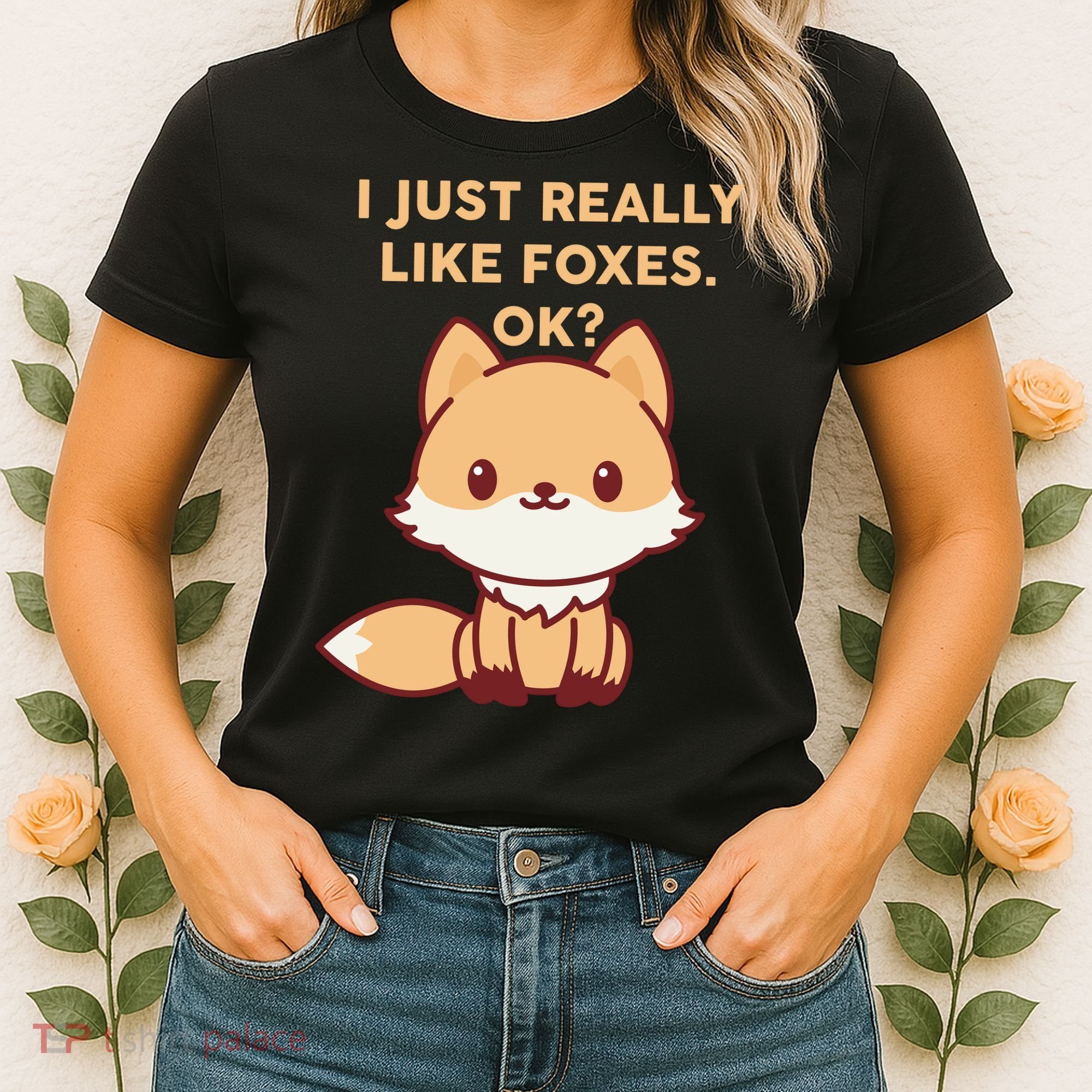 I Just Really Like Foxes OK Women's T-Shirt