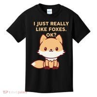 I Just Really Like Foxes OK Kids T-Shirt thumb 0