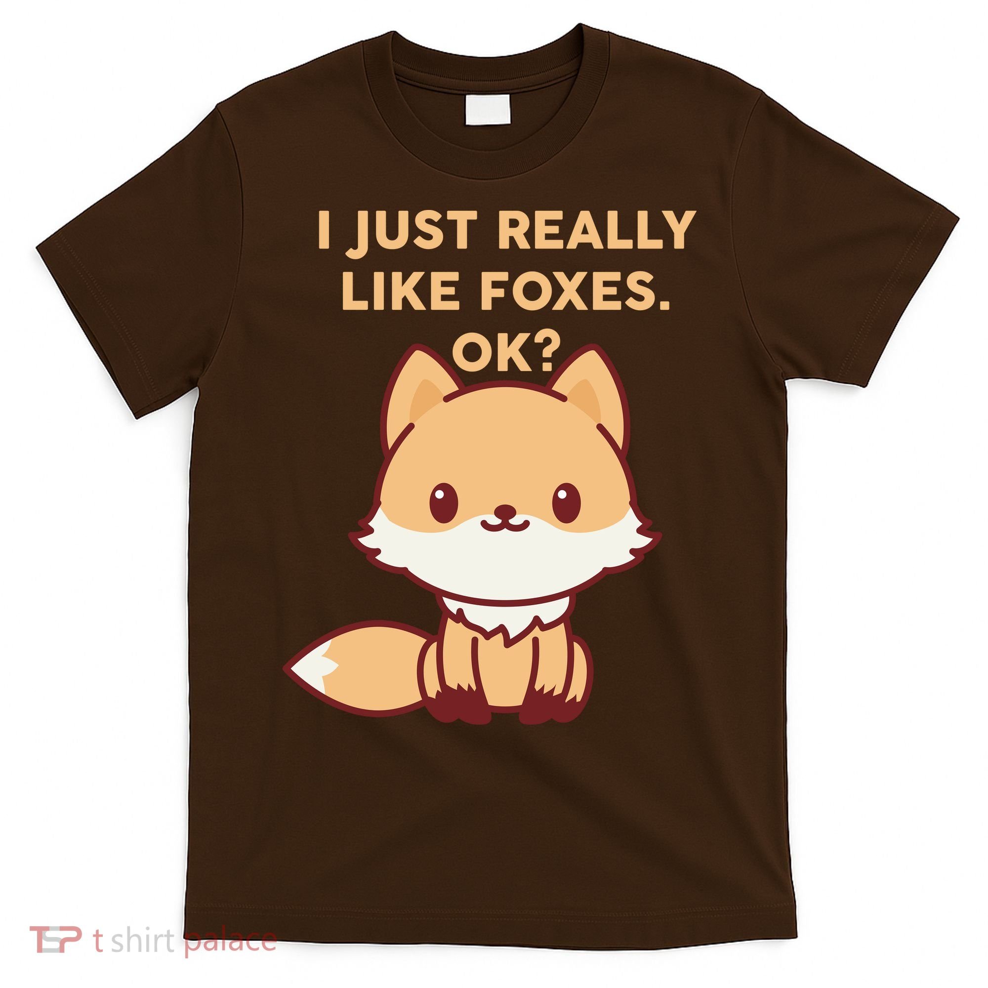 I Just Really Like Foxes OK T-Shirt