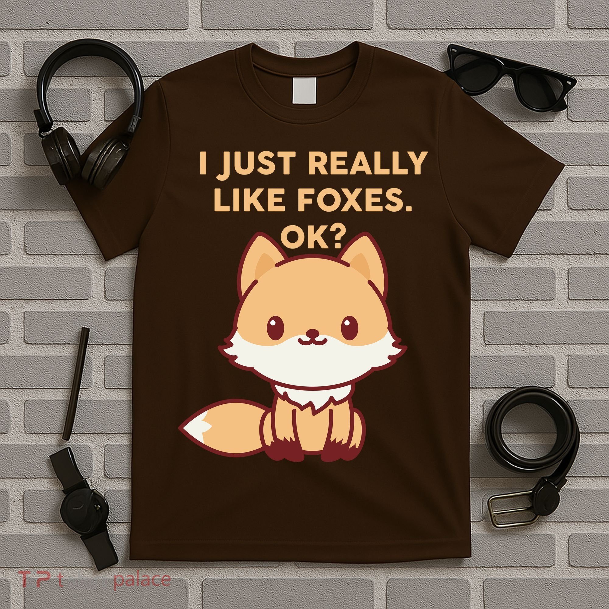 I Just Really Like Foxes OK T-Shirt