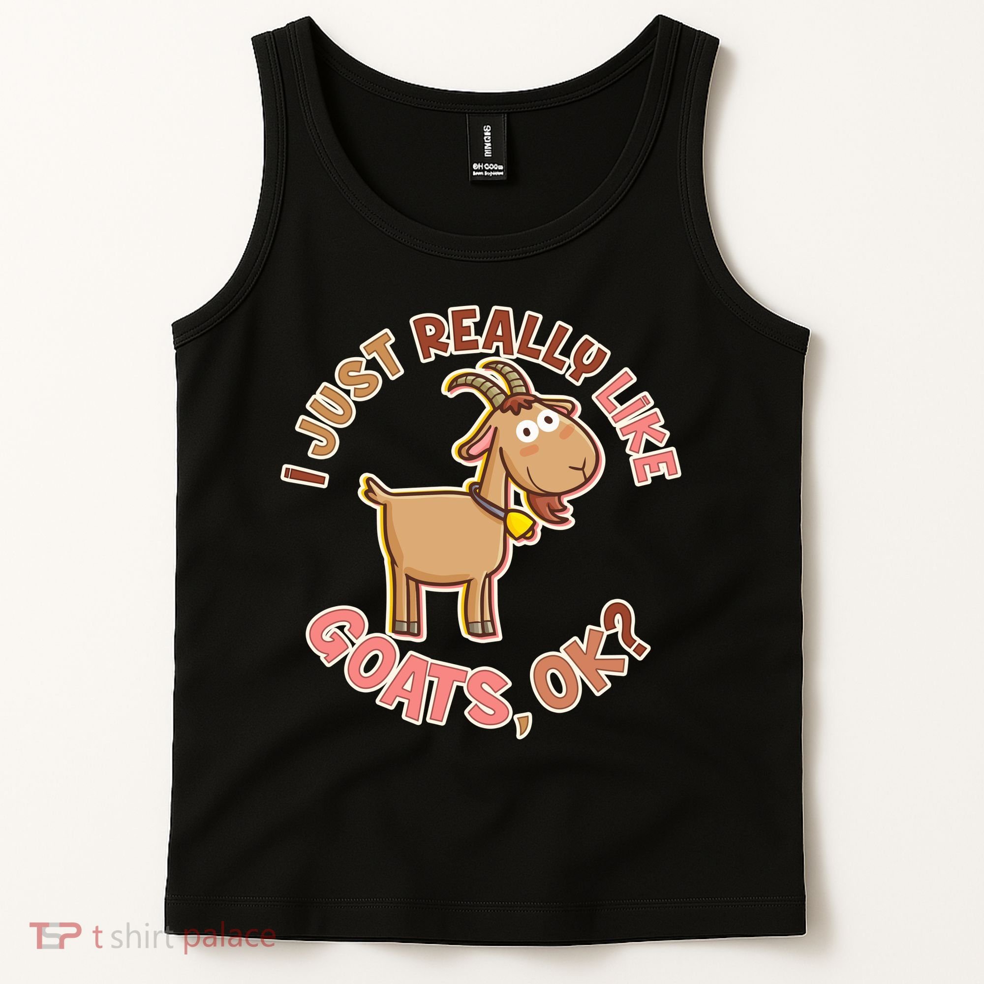 I Just Really Like Goats Ok? Tank Top