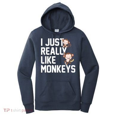 I Just Really Like Monkeys Women's Hoodie