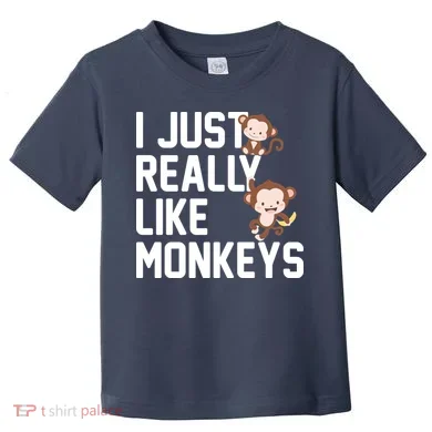 I Just Really Like Monkeys Toddler T-Shirt