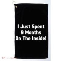 I Just Spent 9 Months on the Inside Golf Towel thumb 0