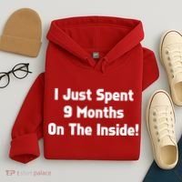 I Just Spent 9 Months on the Inside Hoodie thumb 4