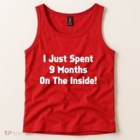 I Just Spent 9 Months on the Inside Tank Top thumb 2