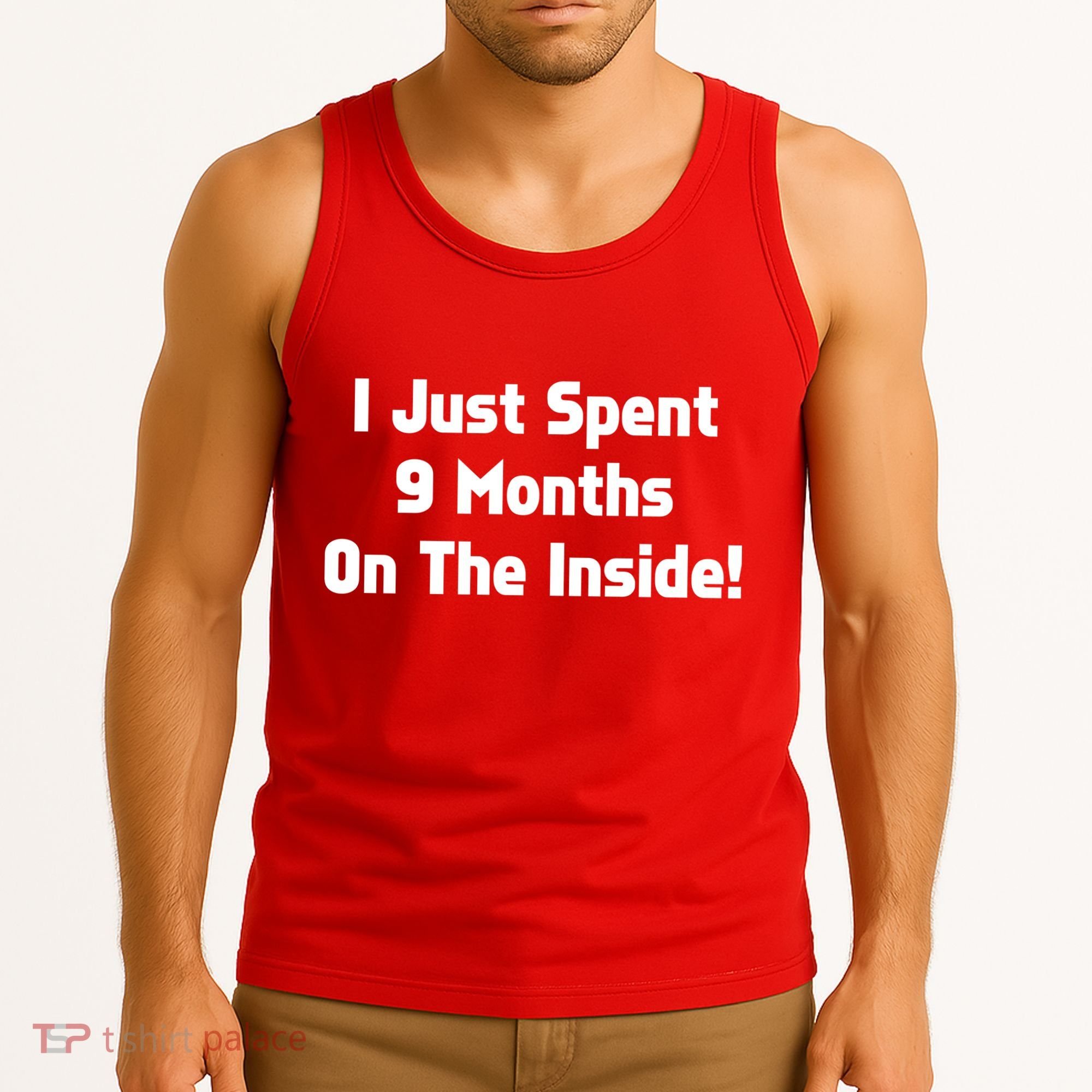I Just Spent 9 Months on the Inside Tank Top
