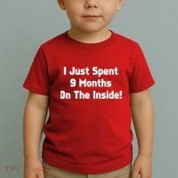 I Just Spent 9 Months on the Inside Toddler T-Shirt thumb 2