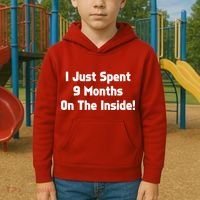 I Just Spent 9 Months on the Inside Kids Hoodie thumb 2