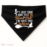 I Just Took A DNA Test Turns Out I'm 100 Percent That Witch USA-Made Doggie Bandana thumb 0