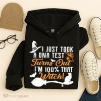 I Just Took A DNA Test Turns Out I'm 100 Percent That Witch Hoodie thumb 4
