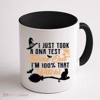 I Just Took A DNA Test Turns Out I'm 100 Percent That Witch Coffee Mug thumb 1