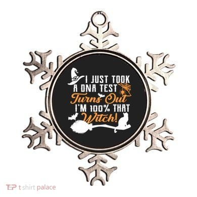 I Just Took A DNA Test Turns Out I'm 100 Percent That Witch Ornament
