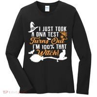I Just Took A DNA Test Turns Out I'm 100 Percent That Witch Women's Long Sleeve Shirt thumb 0