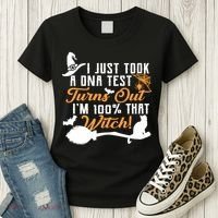 I Just Took A DNA Test Turns Out I'm 100 Percent That Witch Women's T-Shirt thumb 3