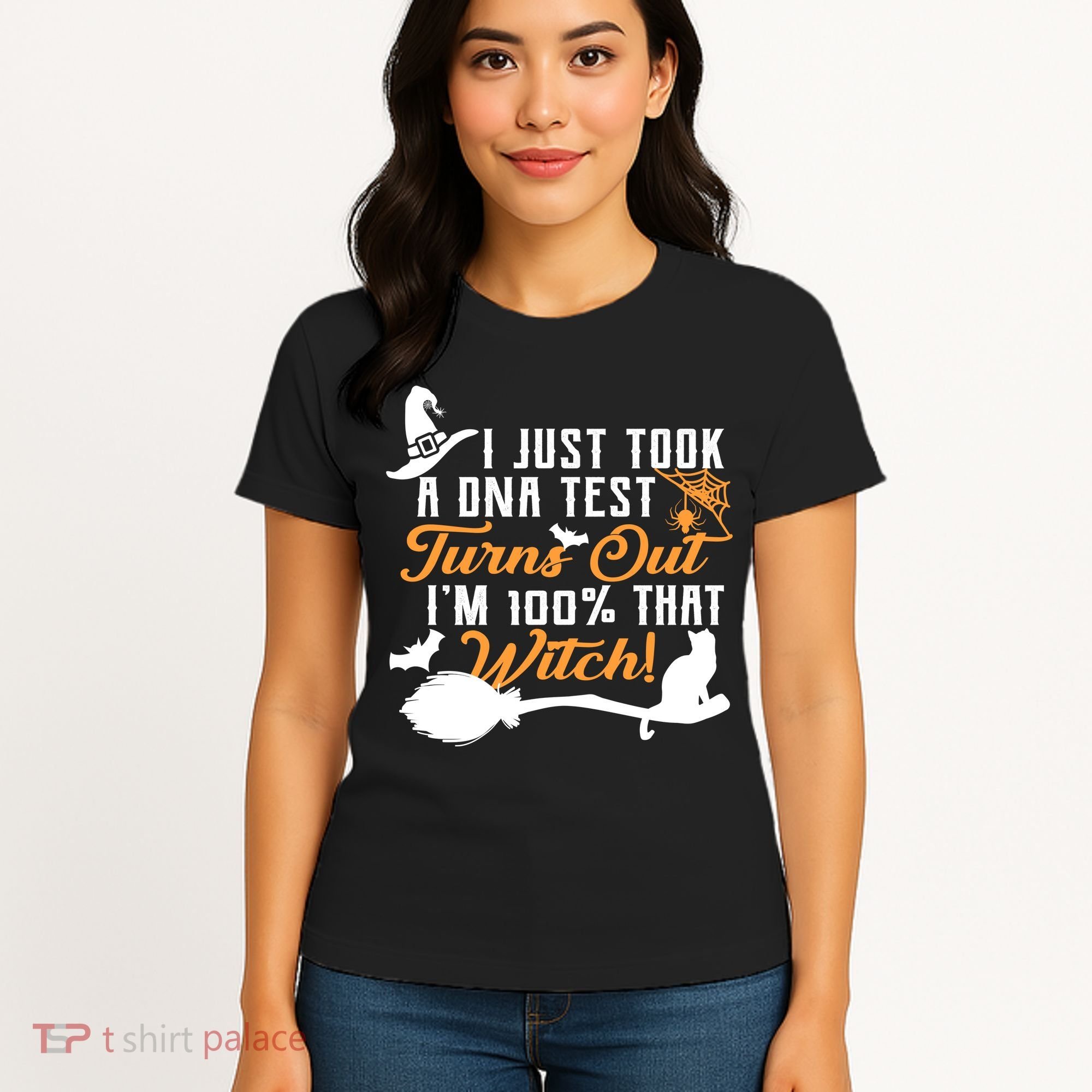 I Just Took A DNA Test Turns Out I'm 100 Percent That Witch Women's T-Shirt