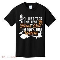 I Just Took A DNA Test Turns Out I'm 100 Percent That Witch Kids T-Shirt thumb 0