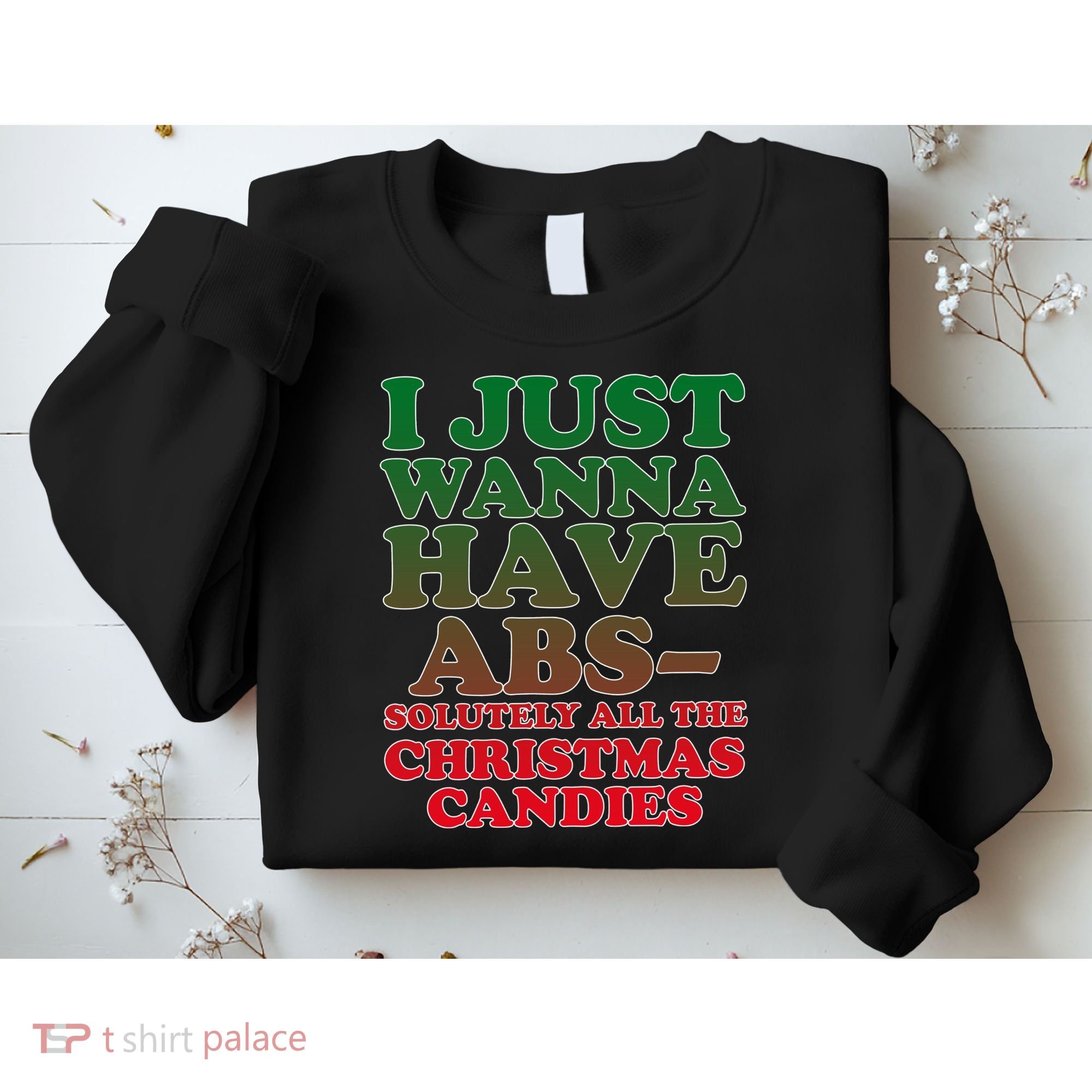 I Just Want Abs Christmas Candles Sweatshirt