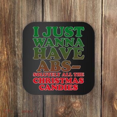 I Just Want Abs Christmas Candles Coaster