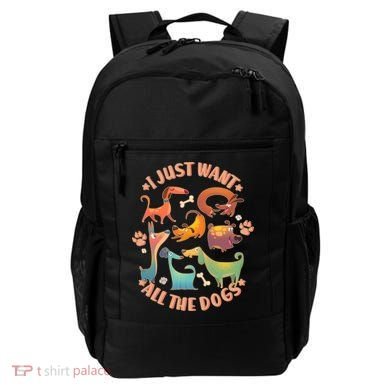 I Just Want All The Dogs Backpack