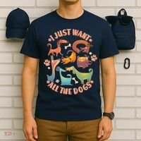 I Just Want All The Dogs T-Shirt thumb 6