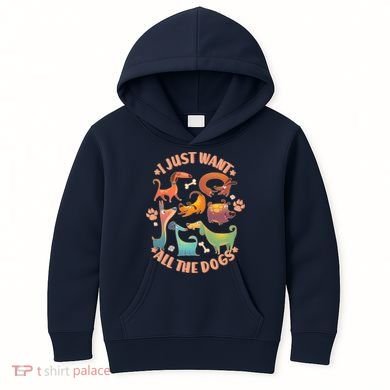 I Just Want All The Dogs Kids Hoodie
