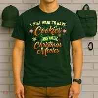 I Just Want To Bake Cookies And Watch Christmas Movies T-Shirt thumb 6