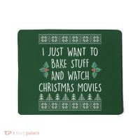 I Just Want To Bake Stuff And Watch Christmas Movies Ugly Sweater Mousepad thumb 0