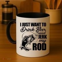 I Just Want To Drink Beer And Jerk My Rod Coffee Mug thumb 4