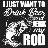 I Just Want To Drink Beer And Jerk My Rod Hat thumb 2