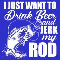 I Just Want To Drink Beer And Jerk My Rod Women's Tank Top thumb 5