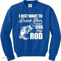 I Just Want To Drink Beer And Jerk My Rod Kids Sweatshirt thumb 0