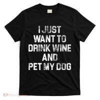 I Just Want To Drink Wine  T-Shirt thumb 0