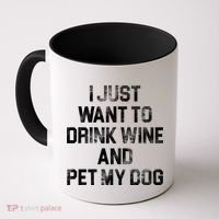 I Just Want To Drink Wine  Coffee Mug thumb 0