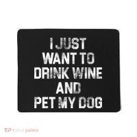 I Just Want To Drink Wine  Mousepad thumb 0