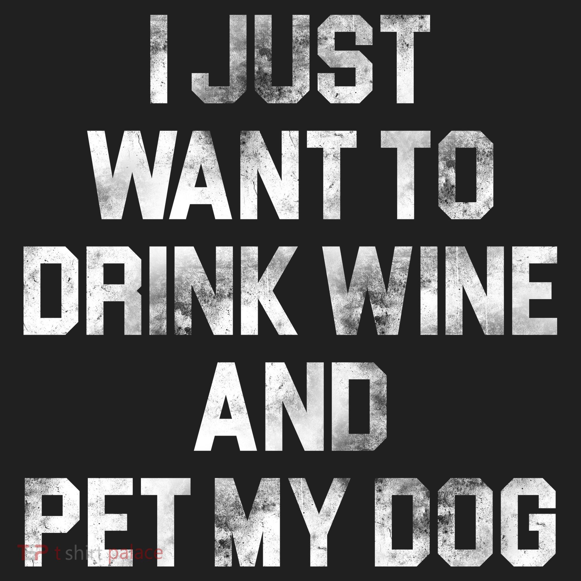 I Just Want To Drink Wine  Hat