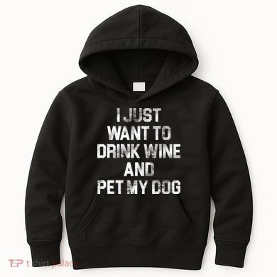 I Just Want To Drink Wine  Kids Hoodie