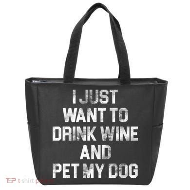 I Just Want To Drink Wine  Tote Bag