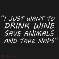 I Just Want To Drink Wine Save Animals And Take Naps Bucket Hat thumb 4