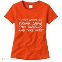 I Just Want To Drink Wine Save Animals And Take Naps Women's T-Shirt thumb 0