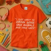 I Just Want To Drink Wine Save Animals And Take Naps Kids T-Shirt thumb 3
