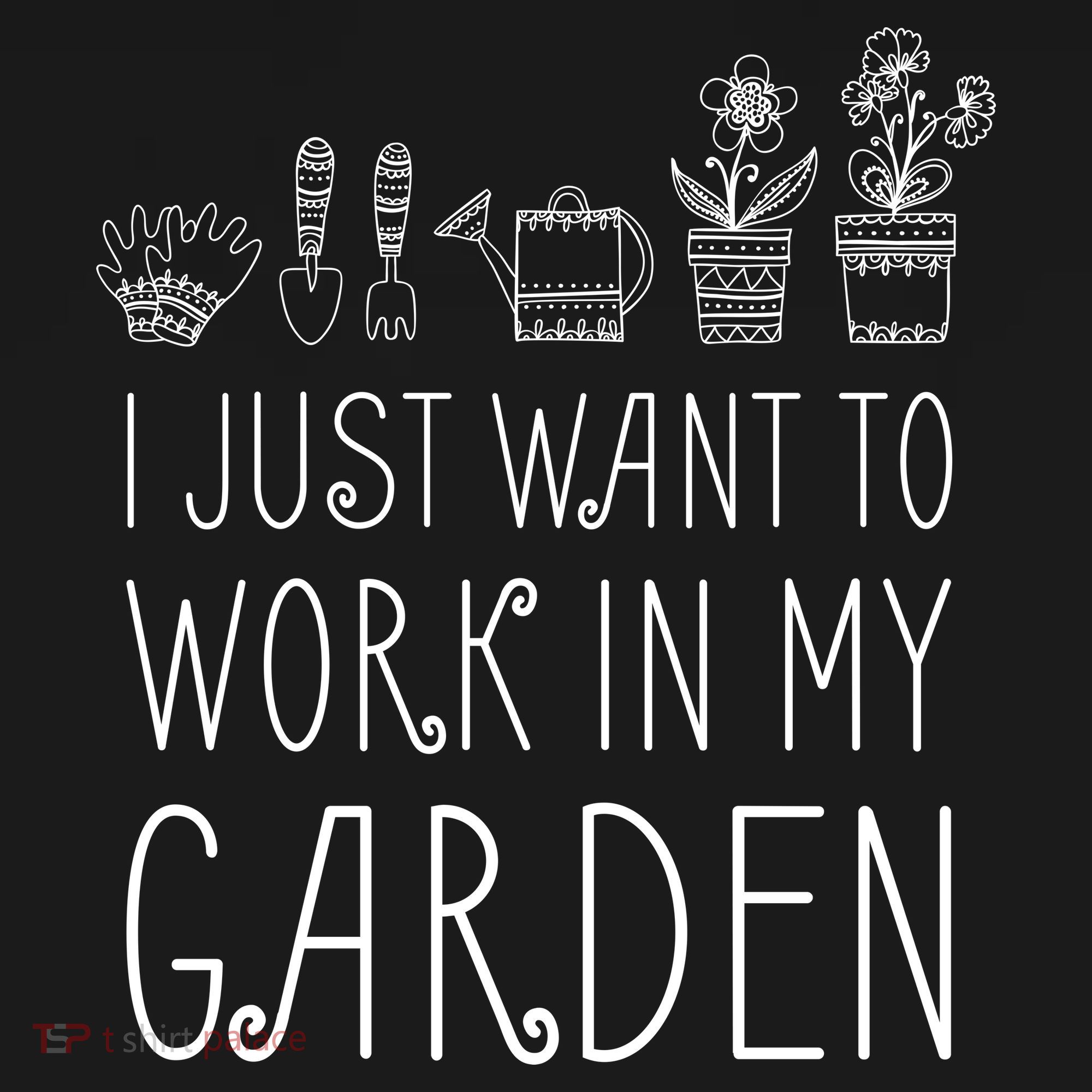 I Just Want To Work In My Garden Women's Hoodie