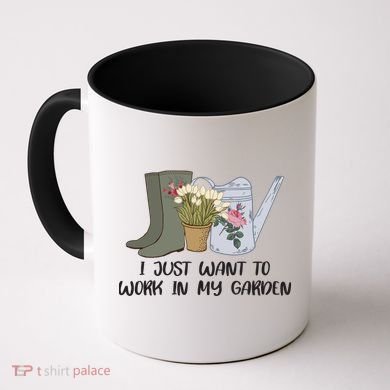 I Just Want To Work On My Garden Coffee Mug