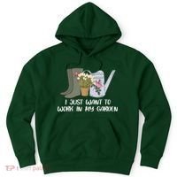 I Just Want To Work On My Garden Hoodie thumb 0