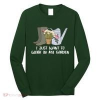 I Just Want To Work On My Garden Long Sleeve Shirt thumb 0