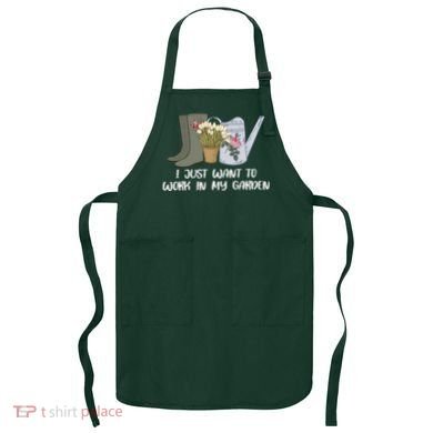 I Just Want To Work On My Garden Apron