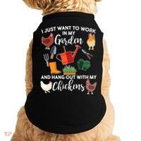 I Just Want Work In My Garden And Hang Out With My Chickens Doggie Tank thumb 0