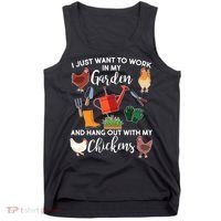 I Just Want Work In My Garden And Hang Out With My Chickens Tank Top thumb 0