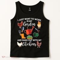 I Just Want Work In My Garden And Hang Out With My Chickens Tank Top thumb 2