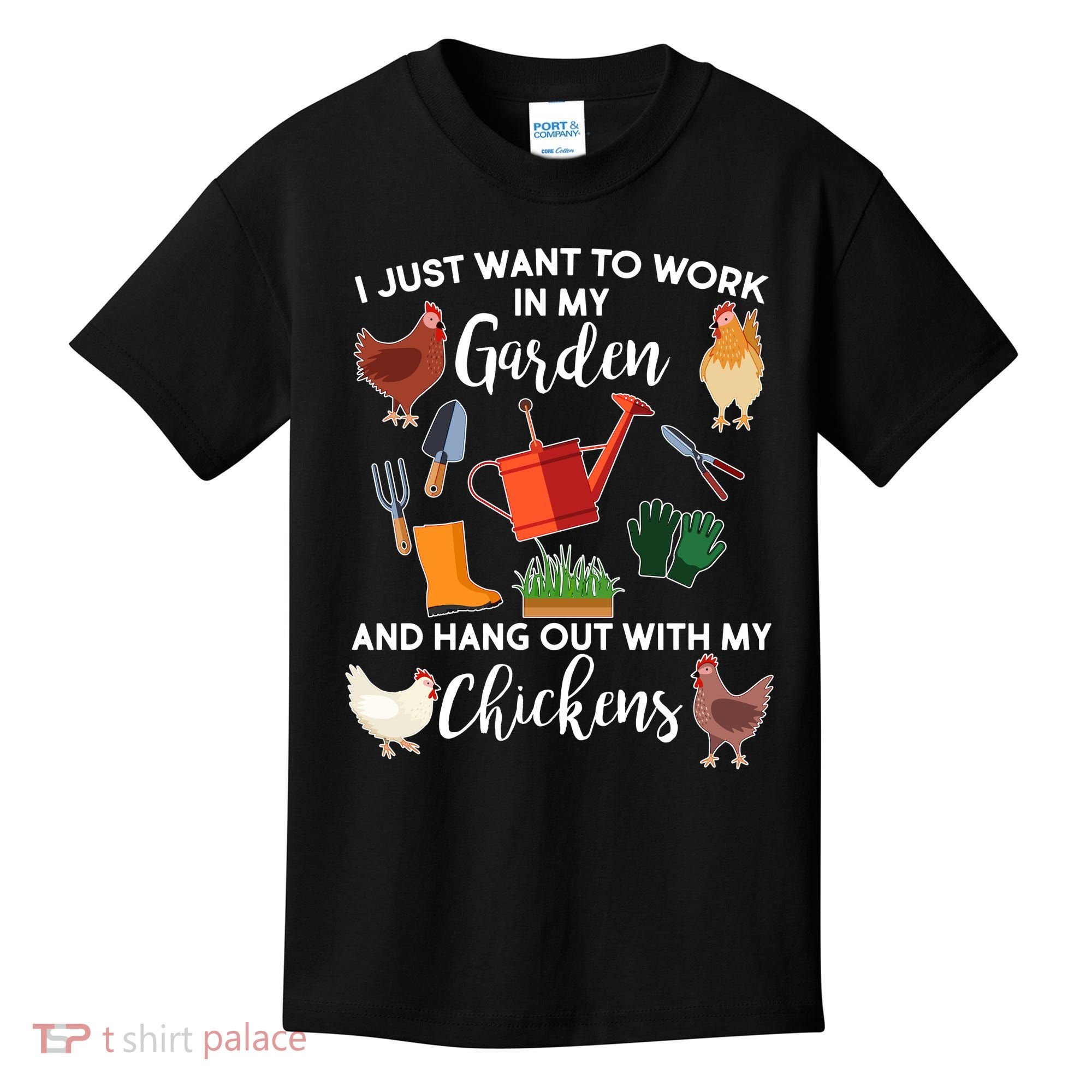 I Just Want Work In My Garden And Hang Out With My Chickens Kids T-Shirt